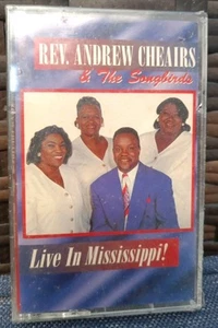 Rev. Andrew Cheairs and the Songbirds - Live in Mississippi Cassette New Sealed - Picture 1 of 3