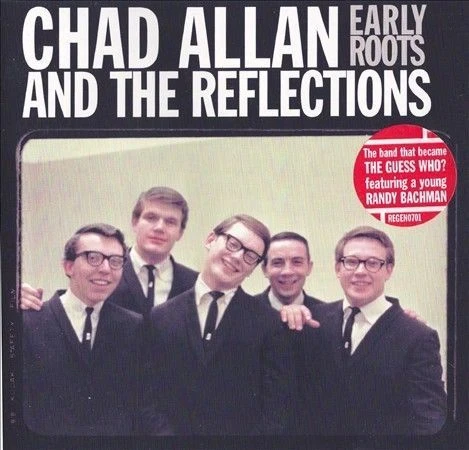 Early Roots * by Chad Allan & The Original Reflections/Chad Allan (CD, Aug-2008, Light in the Attic Records)