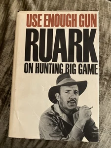 Use Enough Gun by Robert Ruark Big Game Hunting HC DJ - Picture 1 of 11