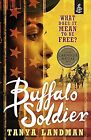 Buffalo Soldier, Landman, Tanya, Used; Very Good Book