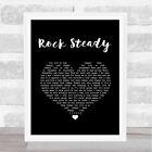 Rock Steady Black Heart Song Lyric Quote Music Print