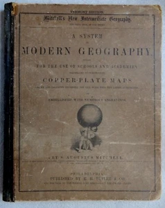 A. SYSTEM OF MODERN GEOGRAPHY - 1872 SCHOOL TEXTBOOK BY MITCHELL - 24 COLOR MAPS - Picture 1 of 12