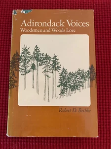 Adirondack Stimmen: Woodsmen and Woods Lore von Robert Bethke HC (1981) New York - Bild 1 von 6