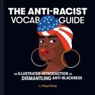 Maya Ealey - The Anti-Racist Vocab Guide   An Illustrated Introduction - J245z