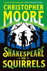 Shakespeare for Squirrels: A Humorous and Magical Journey Through Shakespear... - Picture 1 of 2