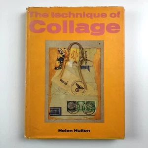 The Technique of Collage by Helen Hutton Batsford/Watson Guptill 1968 - Picture 1 of 17