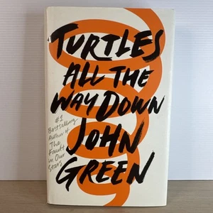 Turtles All the Way Down by John Green (Hardcover 2017) - Picture 1 of 10
