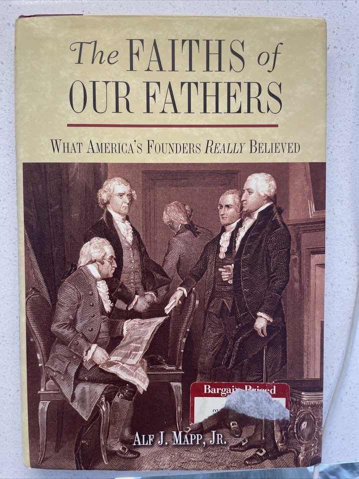 The Faiths of Our Fathers; What America's Founders Really Believed - Image 1 of 1