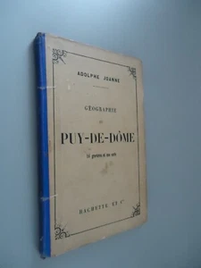 Géographie du département du Puy-de-Dôme - Adolphe Joanne - Hachette - 1881 - Picture 1 of 19