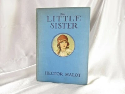 1st ED 1928 THE LITTLE SISTER HECTOR MALOT 6 ILLUSTRAT THELMA GOOCH CUPPLES LEON - Image 1 of 4