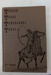 Tucson Tubac Tumacacori Tohell by Gil Procter Limited Edition 1956 Arizona - Bild 1 von 5