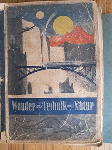 Antiquarisches Bildersammelbuch. Wunder aus Technik und Kultur. - Bild 1 von 3