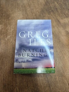 Natchez Burning: A Novel - Iles, Greg - hardcover - Picture 1 of 6