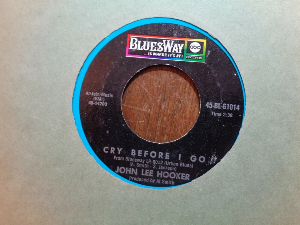 JOHN LEE HOOKER R&B BLUES SOUL 45 BLUESWAY 61014 VG++ / Cry Before I Go - Image 1 of 1