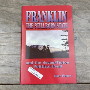Franklin the Stillborn State Sevier Tipton Feud Dave Foster 1994 Signed PB - Picture 1 of 7