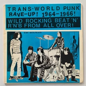 Trans-World Punk Rave-Up 1964-1966! - VA - 1985 US Vinyl LP - Very Good (VG+/NM) - Picture 1 of 4