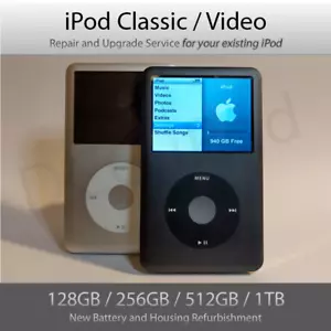 iPod Classic Upgrade and Refurbishment SERVICE | 128GB 256GB 512GB 1TB - Picture 1 of 10