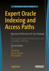 Expert Oracle Indexing and Access Paths Maximum Performance for Your Databa 3387