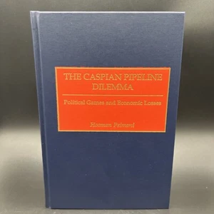 The Caspian Pipeline Dilemma: Political Games and Economic Losses by Peimani HC - Bild 1 von 8
