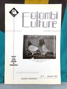 BULLETIN DE LA SOCIÉTÉ NATIONALE DE COLOMBICULTURE, N°7 JUILLET 1977 - Picture 1 of 8