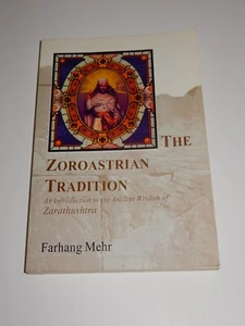 THE ZOROASTRIAN TRADITION 2003 FARHANG MEHR MAZDA PUBLISHERS BRAND NEW - Picture 1 of 2