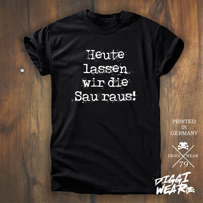 HEUTE LASSEN WIR DIE SAU RAUS | PARTY MALLE JGA FUN T SHIRT FUNSHIRT | S-5XL - Bild 1 von 2