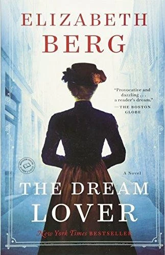 The Dream Lover: A Novel - Berg, Elizabeth - image 1 of 1