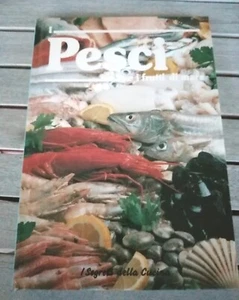 Pesci E Frutti Di mare Ricettario Salse Crostacei Molluschi Lumache Rane Volponi - Foto 1 di 13
