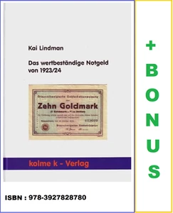 Kai-Lindman-Das-wertbeständige-Notgeld-von-1923-24-Kolme-Verlag 1. Auflage 2008 - Picture 1 of 1