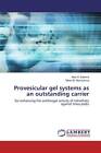 9786202014717 Provesicular gel systems as an outstanding carrier - Alaa H. Salam