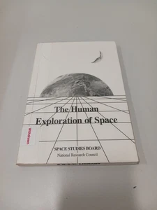 The Human Exploration Of Space Space Studies Board PB 1997 Ex Lib - Bild 1 von 8