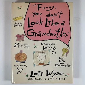 Funny You Don't Look Like a Grandmother Hardcover Book By Wyse, Lois 1989 DJ vtg - Picture 1 of 9