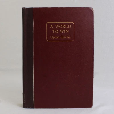 VTG A World to Win by Upton Sinclair A Lanny Budd Novel 1946 HC Ex-Library Book - Image 1 of 4