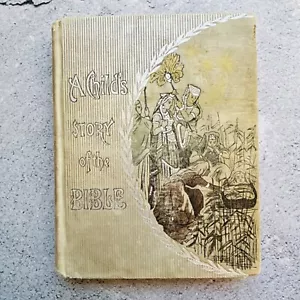 A Child's Story of the Bible Illustrated Book by Henry Altemus 1895 - Picture 1 of 15