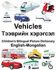 English-Mongolian Vehicles Children&#39;s Bilingual Picture Dictionar By Carlson, Su