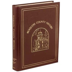 Mary J Miller, Lorraine Schriefer / Iroquois County History 1st Edition 1985 - Imagen 1 de 2