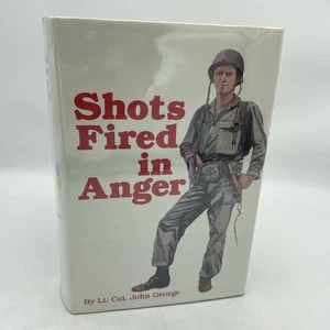 Shots Fired In Anger 1981 Oberstleutnant John George WWII Geschichte NRA Buch - Bild 1 von 17