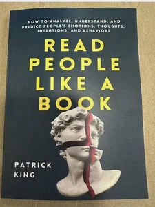Read People Like a Book: How to Analyze, Understand, and Predict People’s - - Picture 1 of 4