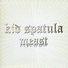 Kid Spatula Meast (CD) Album