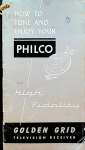 Come sintonizzare e godere il tuo ricevitore televisivo Philco Golden Grid libretto 1953 - Foto 1 di 3