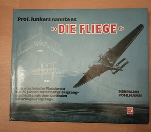 Prof. Junkers nannte es "Die Fliege' von Pohlmann" Viele Flugz. Daten / Bilder - Bild 1 von 2