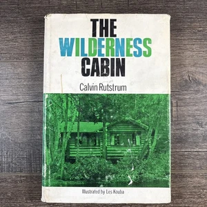 WILDERNESS CABIN RARE 1961 3rd edition By Calvin Rutstrum Hardcover/DJ - Imagen 1 de 9