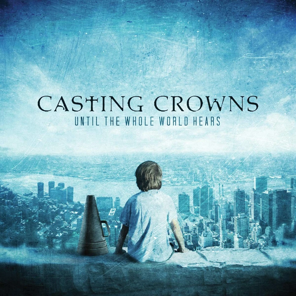 Casting Crowns Until the Whole World Hears (CD) - Image 1 of 1