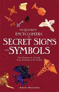 The Element Encyclopedia of Secret Signs and Symbols | Adele Nozedar | Buch - Bild 1 von 2