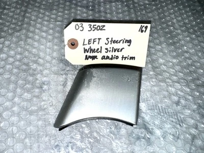 03-08 Volante NISSAN 350Z lado derecho plateado pieza de ajuste sin audio OEM Foto 1 de 4