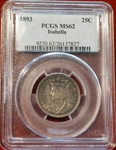 1893 ISABELLA 25c Classic Commemorative Silver Quarter Coin Graded PCGS MS62 - Picture 1 of 6