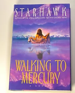 Walking to Mercury- Starhawk 1st Edition/1st Print - Picture 1 of 6
