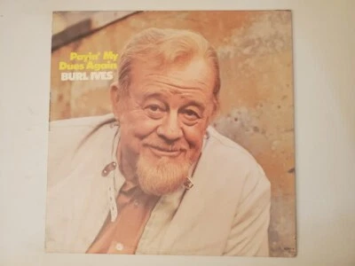 Burl Ives - Payin' My Dues Again (Vinyl Record LP) - Image 1 of 2