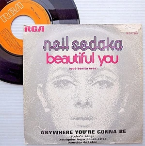 NEIL SEDAKA Spain PS 45 BEAUTIFUL YOU ANYWHERE YOU'RE GONNA BE Leba's Song F153 - Picture 1 of 3