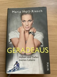Maria Höfl-Riesch * Geradeaus*Höhen und Tiefen meines Lebens * gebunden - Bild 1 von 2